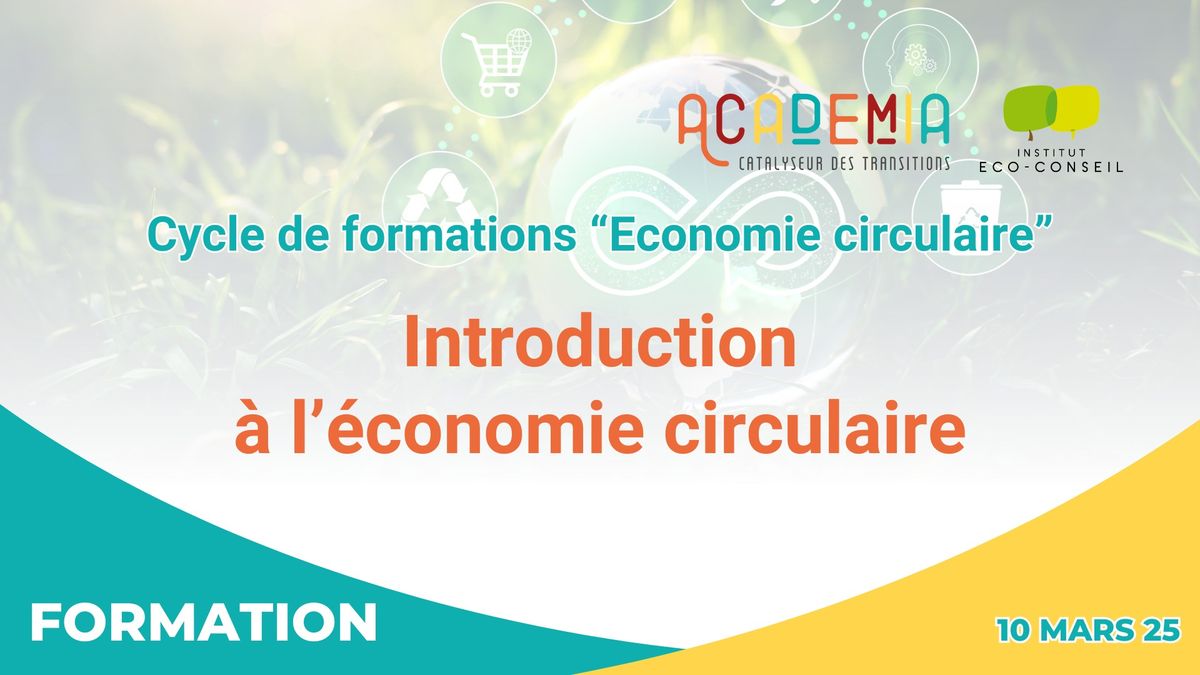 FORMATION : Introduction \u00e0 l'\u00e9conomie circulaire