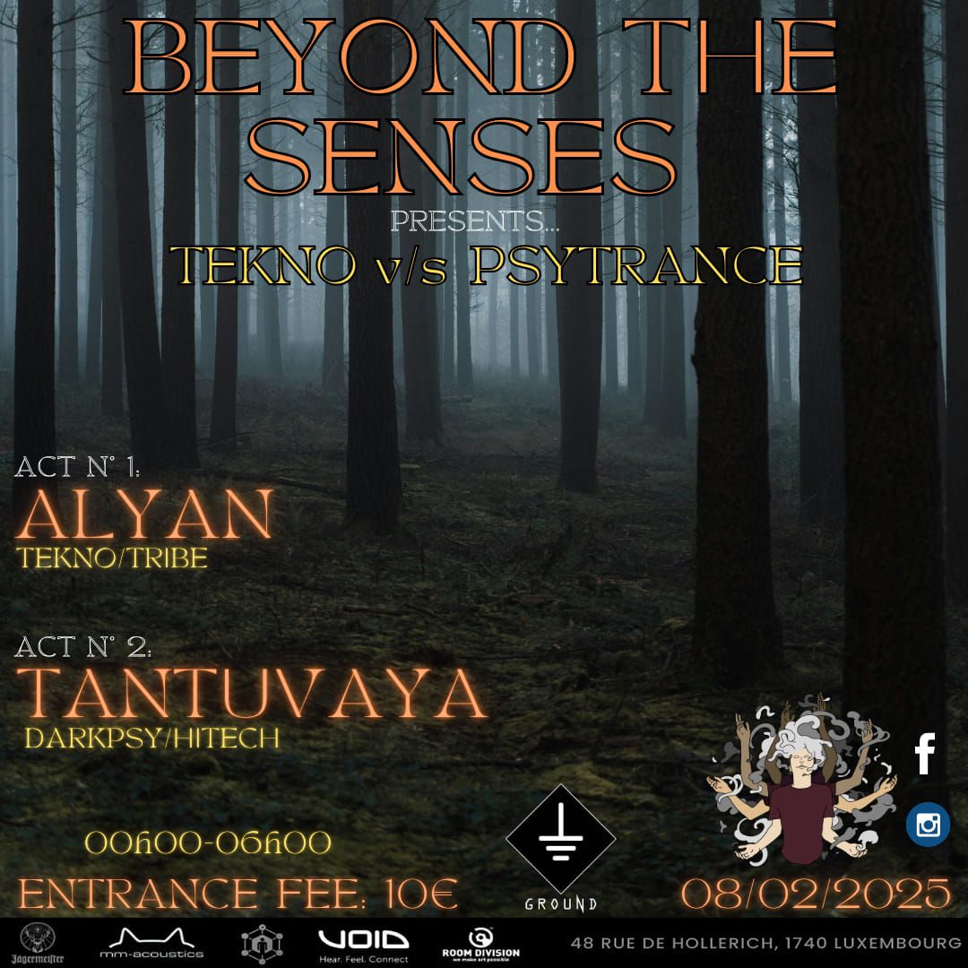 Beyond The Senses presents 'TEKNO V\/S PSYTRANCE'