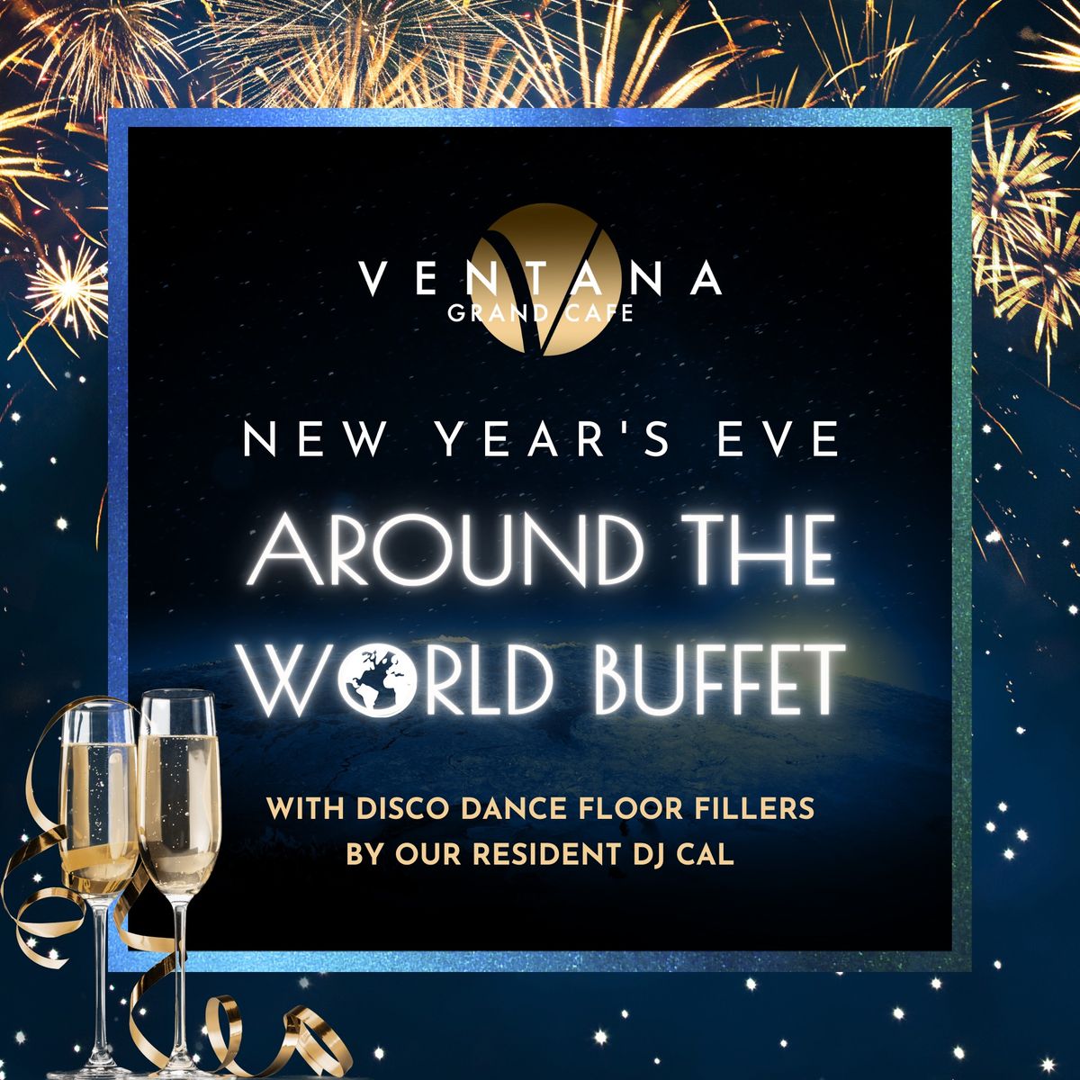 New Year\u2019s Eve 2024 \u2018Around The World Buffet\u2019 with Disco Dance Floor Fillers by DJ Cal