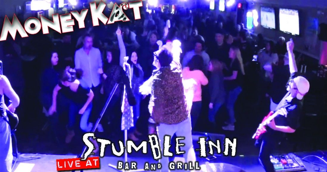 MONEYKAT is BACK @ The Stumble Inn - 8:00p 
