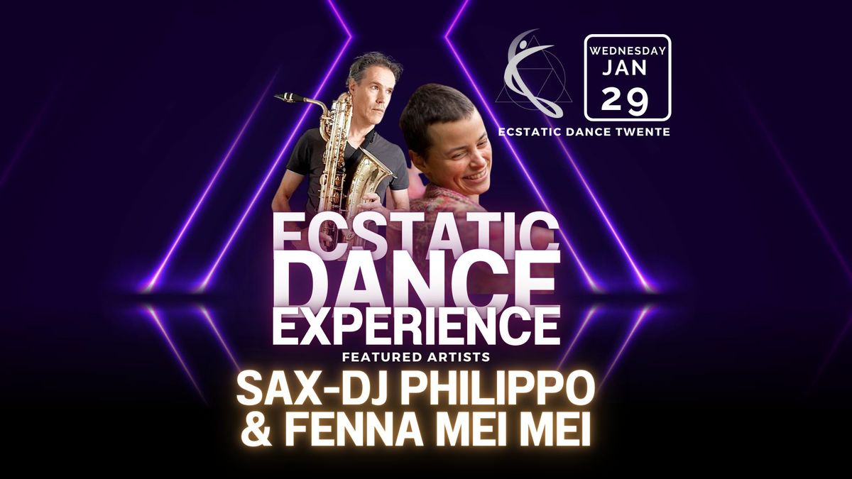 Sax-DJ Philippo & Fenna Mei Mei | Ecstatic Dance Twente\u2728  