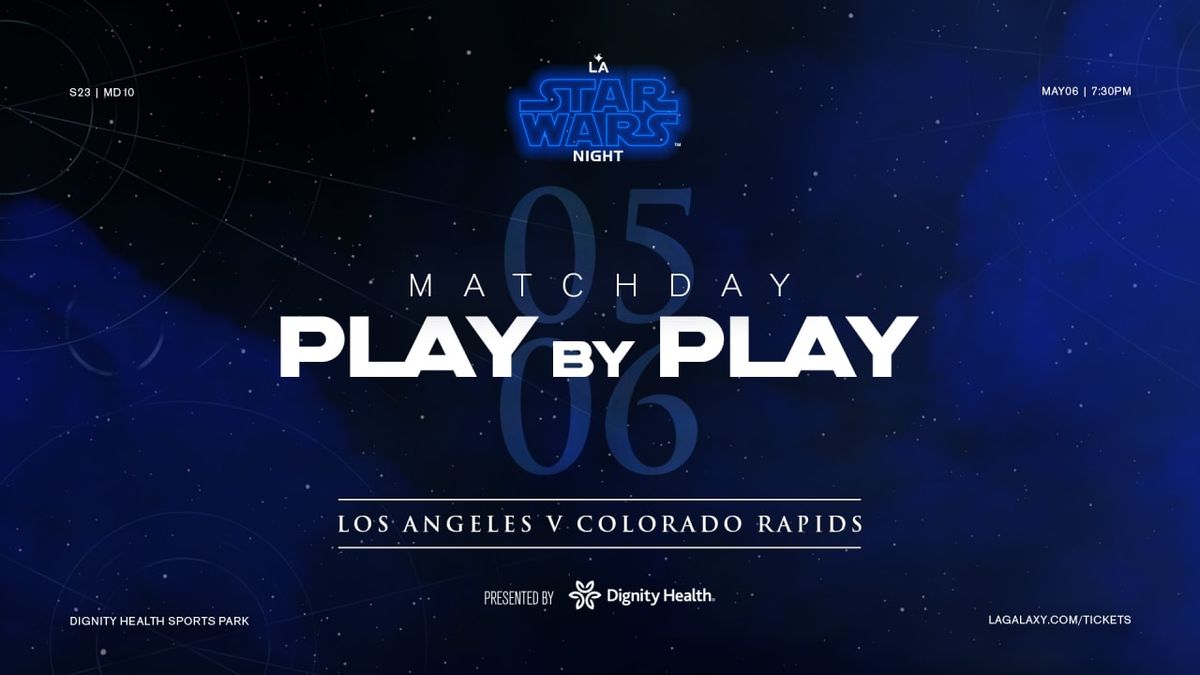 Colorado Rapids at Los Angeles Galaxy at Dignity Health Sports Park