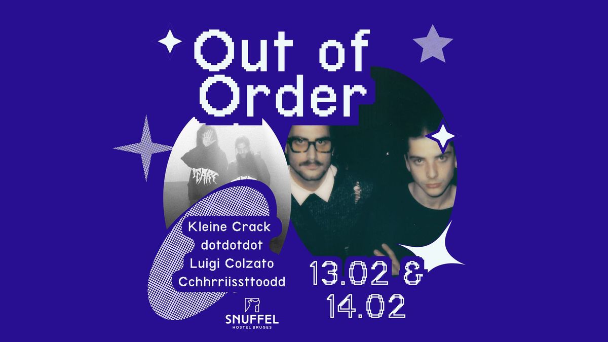 Out of Order \u2606 Kleine Crack \u2606 dotdotdot \u2606 Luigi Colzato \u2606 Cchhrriissttoodd 