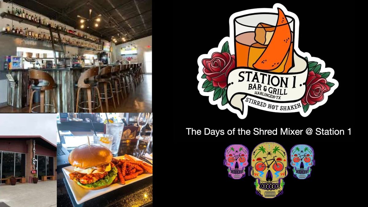 Days of the Shred Mixer @ Station 1 Bar & Grill