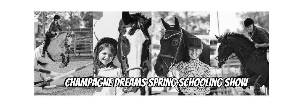 Champagne Dreams Spring Schooling Show