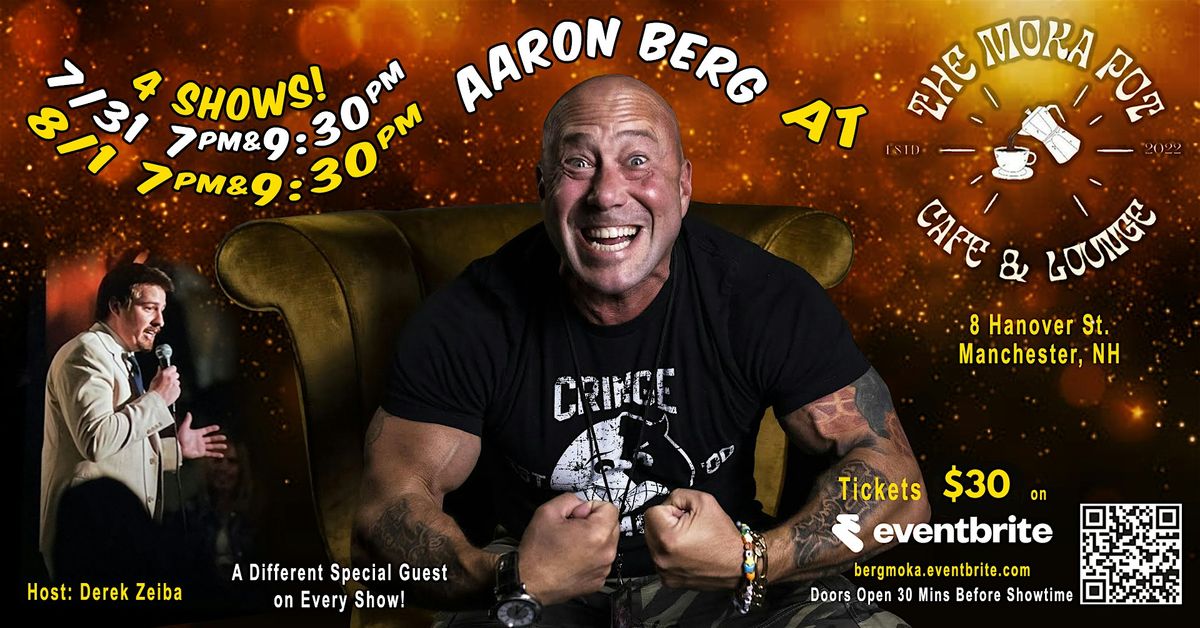 Comedian Aaron Berg - 2 Shows at Moka Pot, Derek Zeiba Hosting