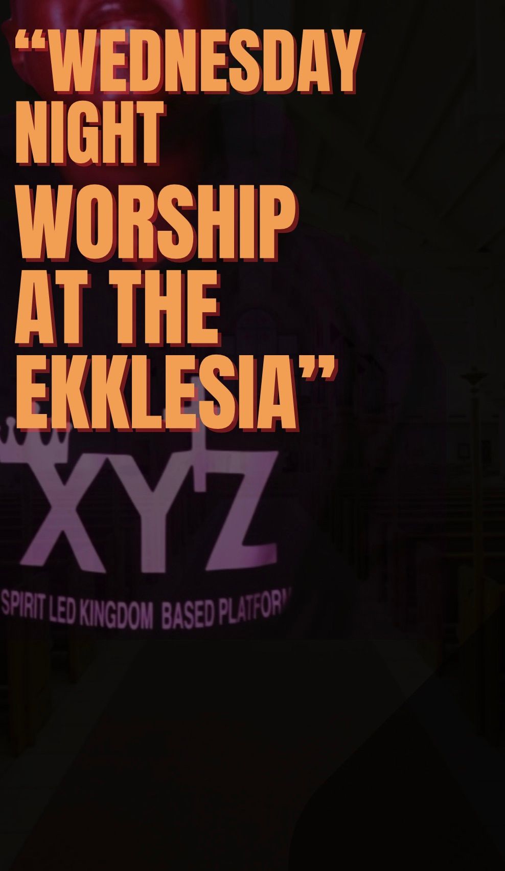 Wednesday Night Worship at The Ekklesia 