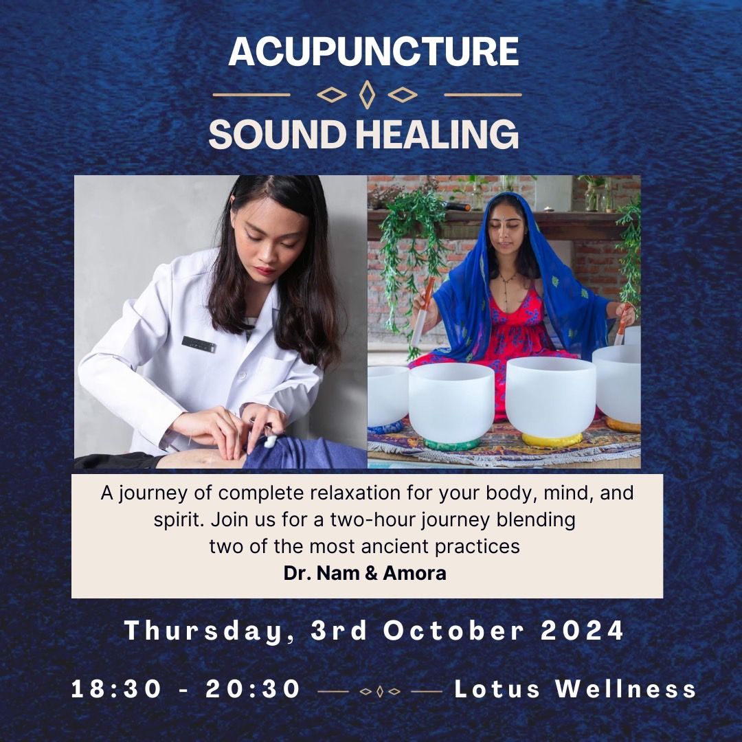 Acupuncture Sound Healing Amora & Doctor Nam