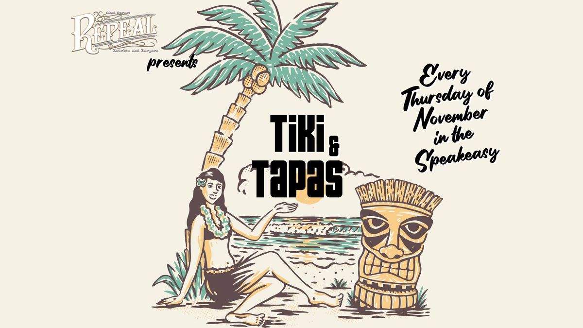 Tiki & Tapas in the Speakeasy November 21st