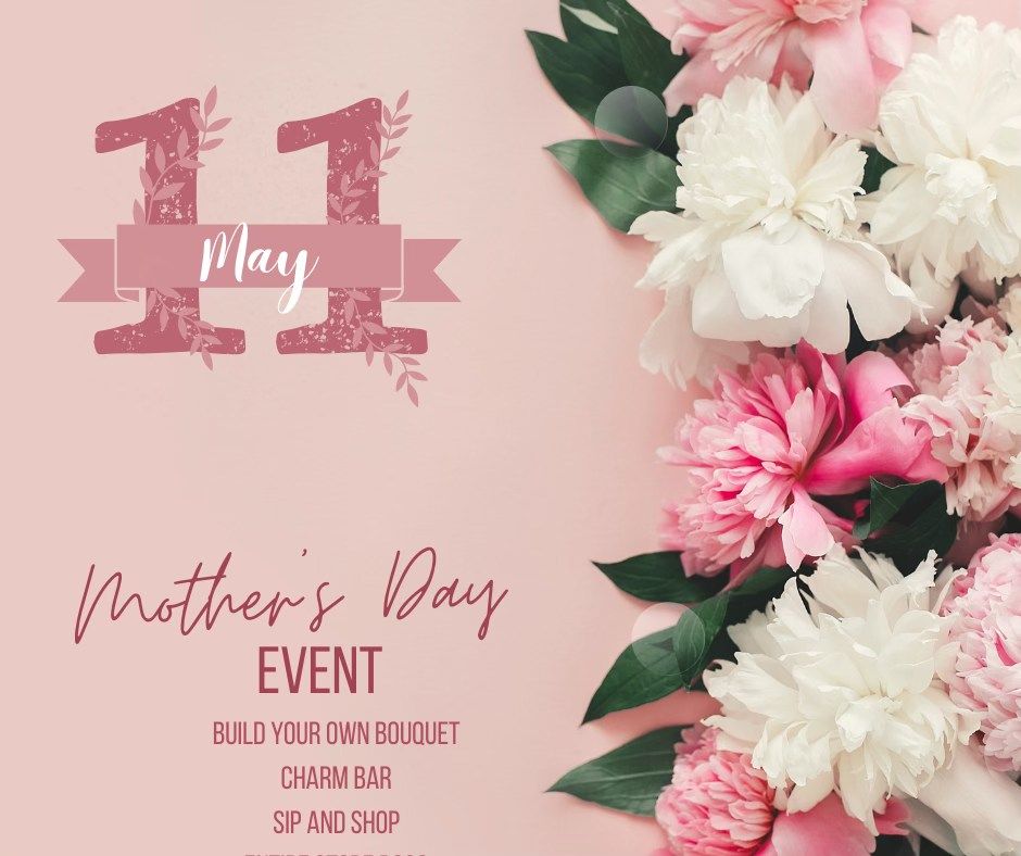 Mother's Day Sip and Shop