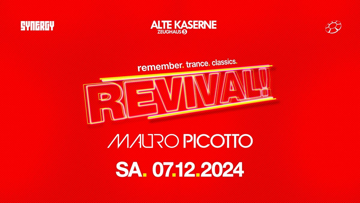 REVIVAL! w\/ Mauro Picotto at Alte Kaserne Zurich