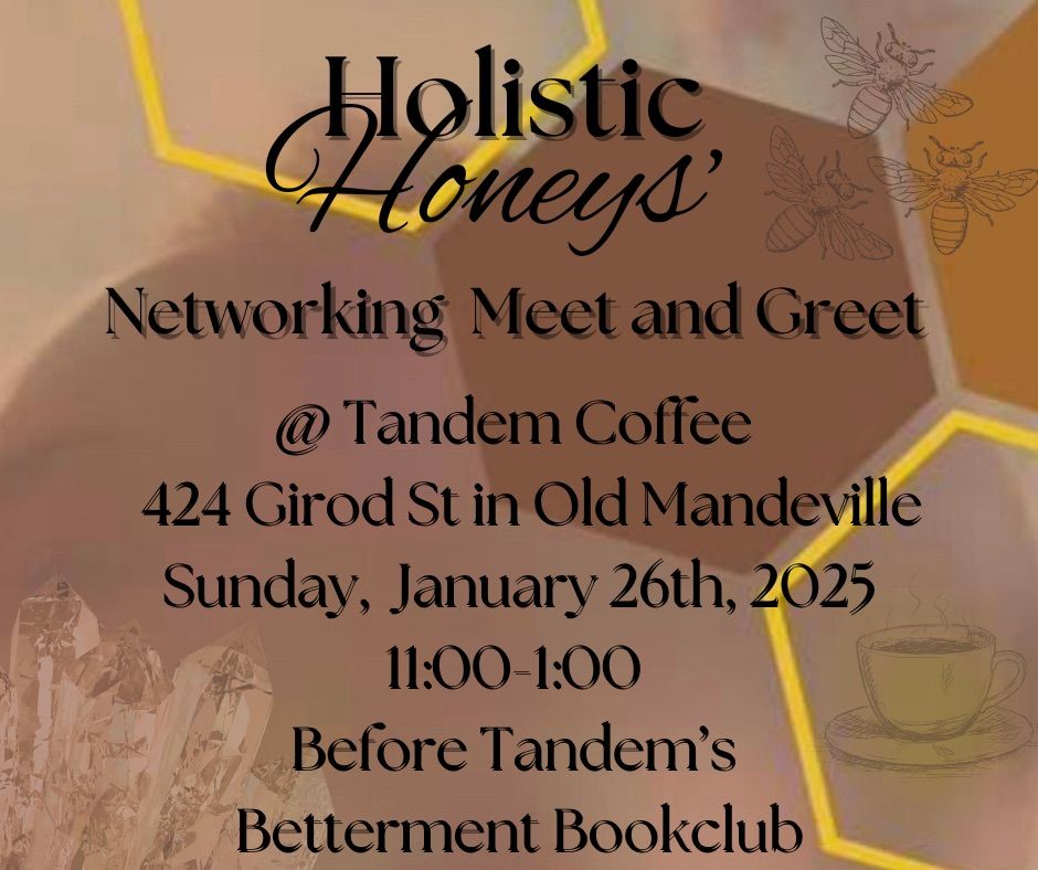 Holistic Honeys Networking Meet & Greet 