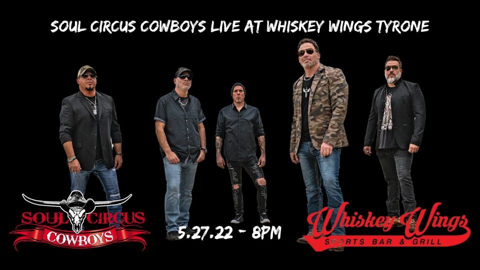 Soul Circus Cowboys Live at Whiskey Wings Tyrone