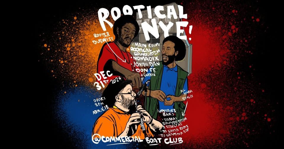 Rootical NYE Boatclub Galway