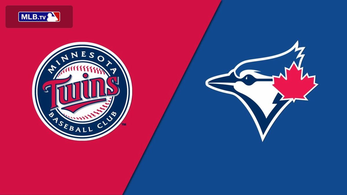 Minnesota Twins vs. Toronto Blue Jays