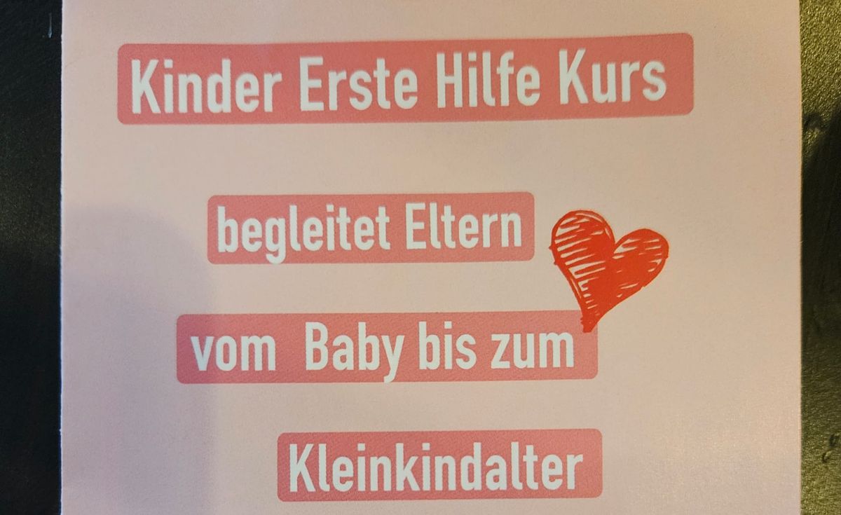 Erst Hilfe Kurs f\u00fcr Notf\u00e4lle bei Babys und Kleinkindern