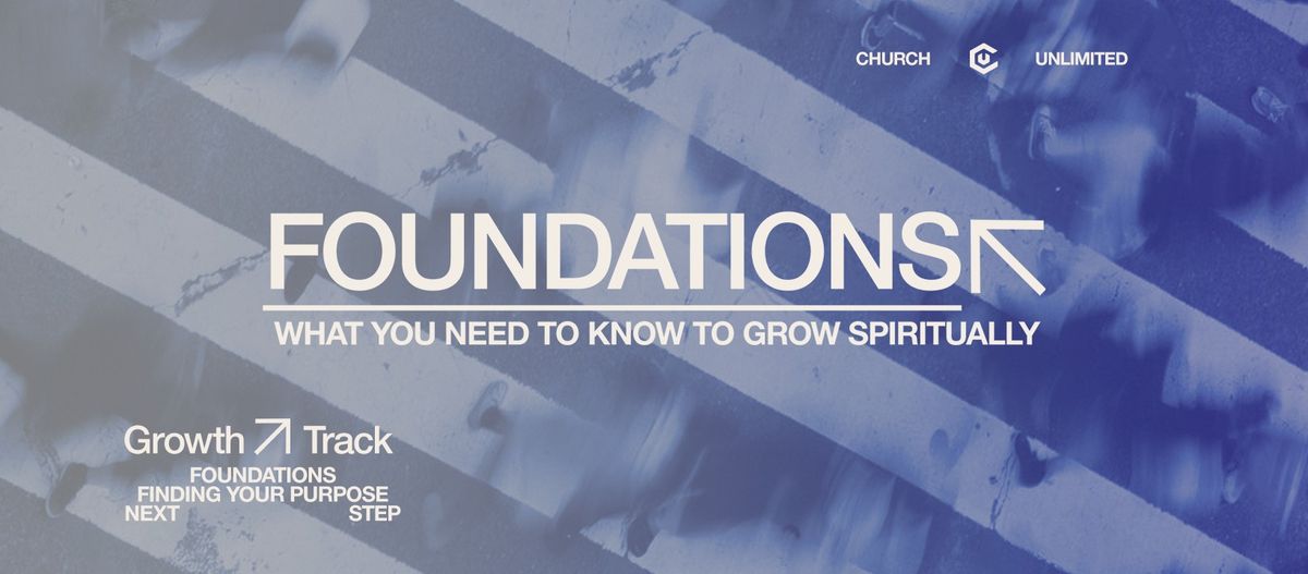 Foundations Class - What You Need to Know to Grow Spiritually