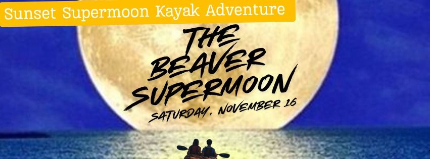 Sunset Supermoon Kayak Adventure 