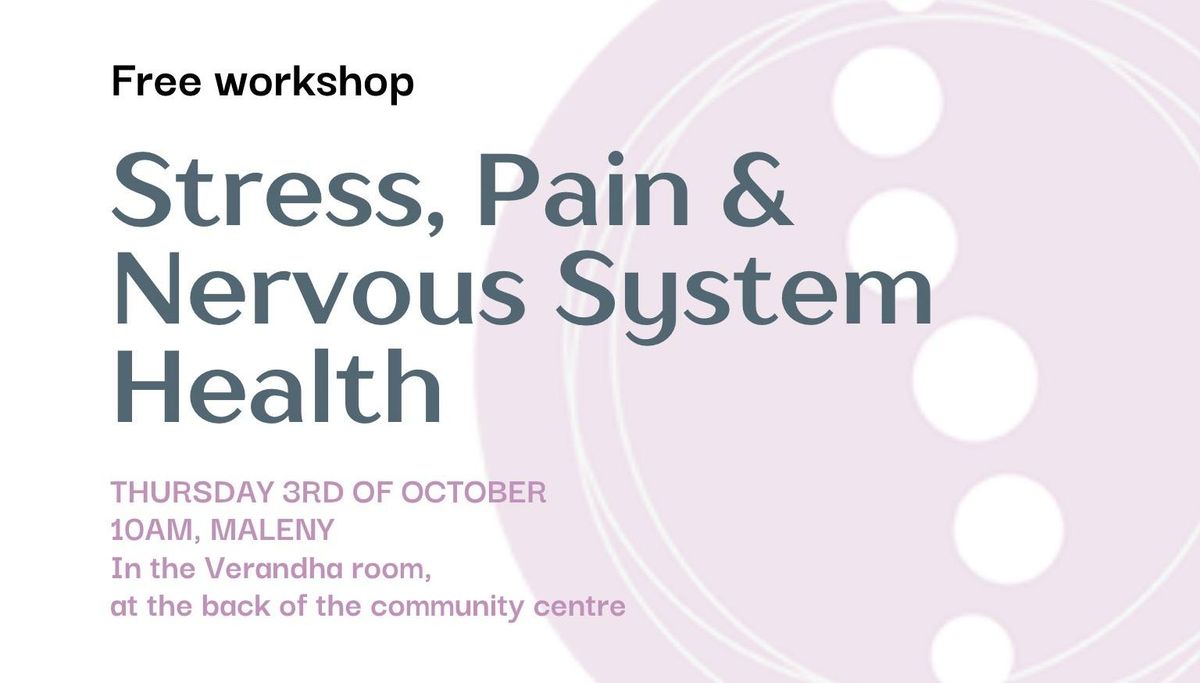 Stress, Pain and Nervous System Health 