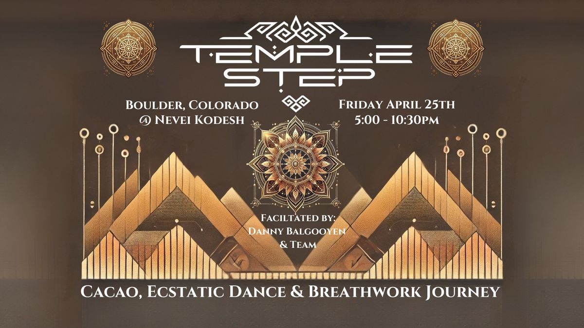 Temple Step - Ecstatic Dance, Breathwork Journey & Cacao Offering