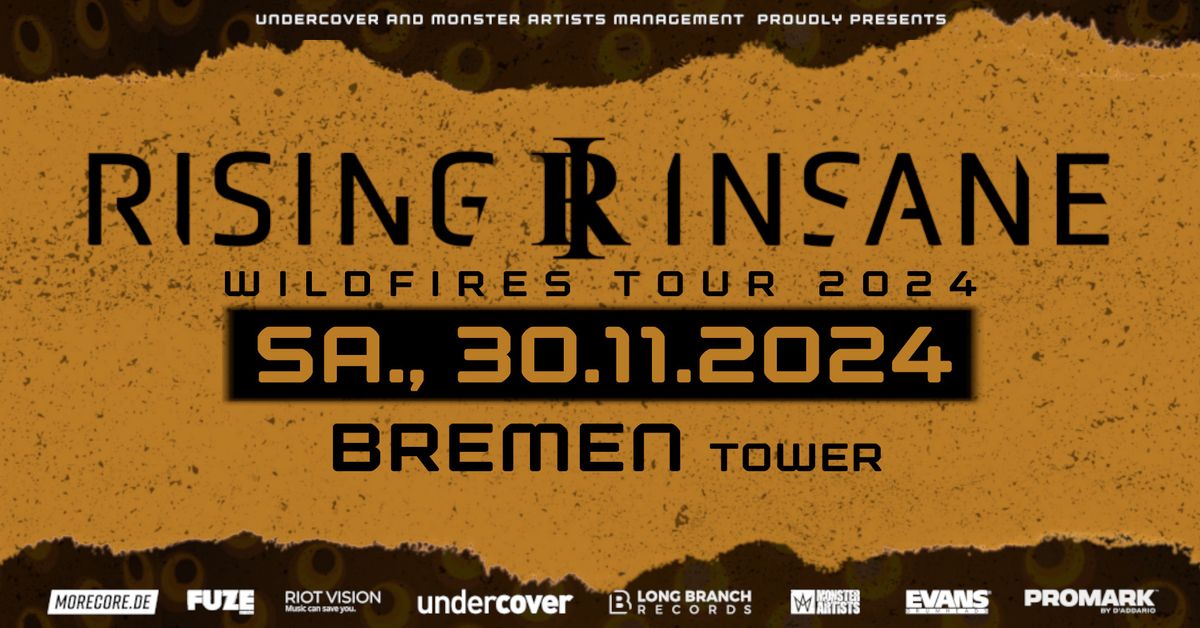 Rising Insane "Wildfires Tour 2024" | Bremen