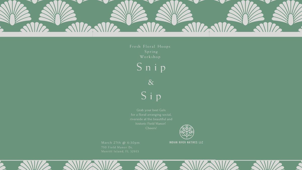 Spring Snip & Sip Workshop- Hosted by Indian River Natives llc