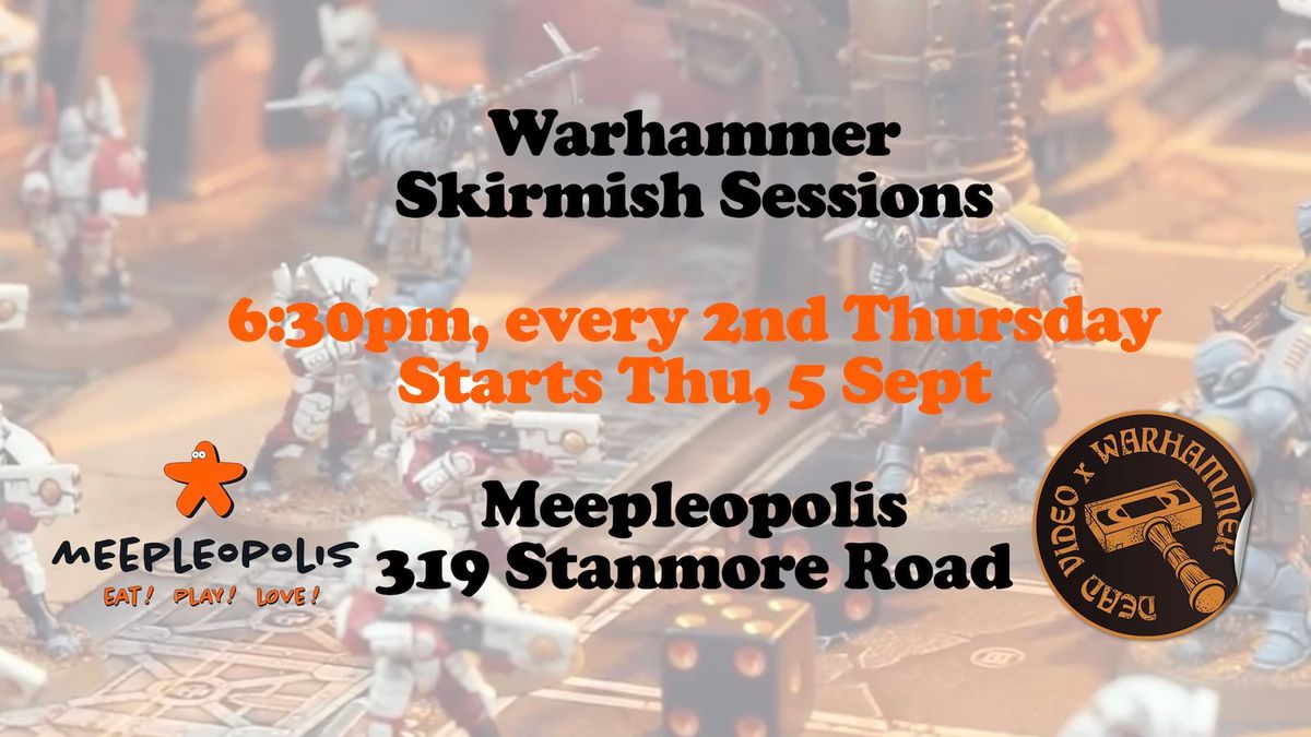 Warhammer Skirmish Sessions