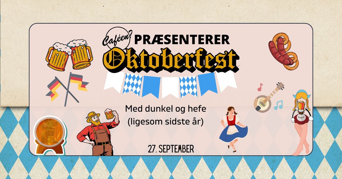 Caf\u00e9en?s Oktoberfest 2024