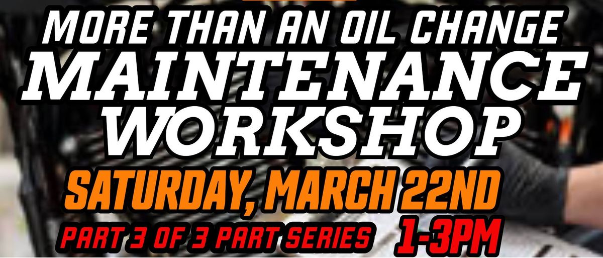 Ray C's Service Winter Workshop Part 3: More Than An Oil Change