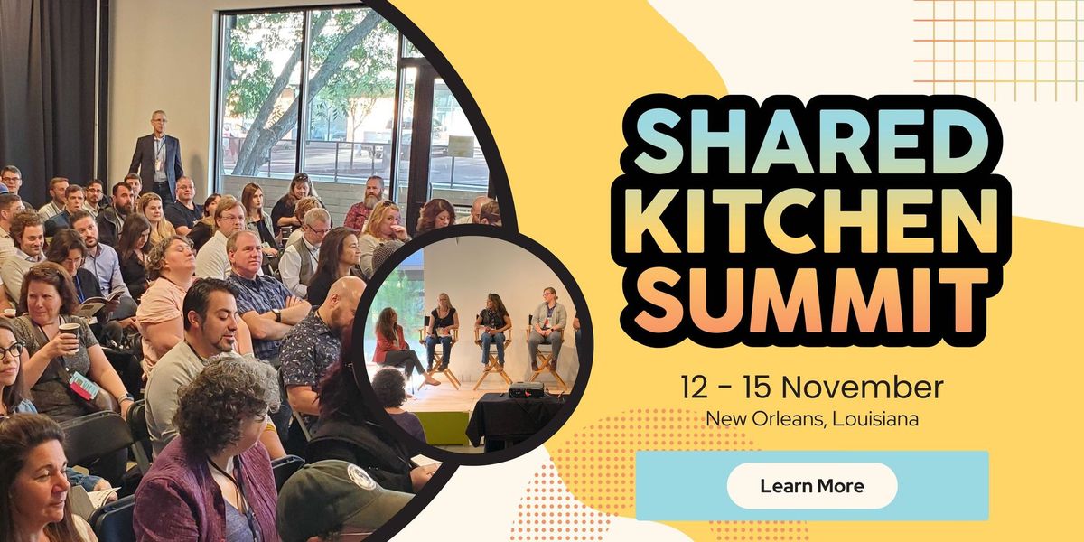 The Shared Kitchen Summit 2024