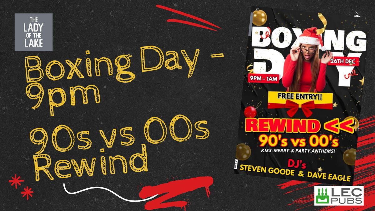 Boxing Day - 90s vs 00s Rewind