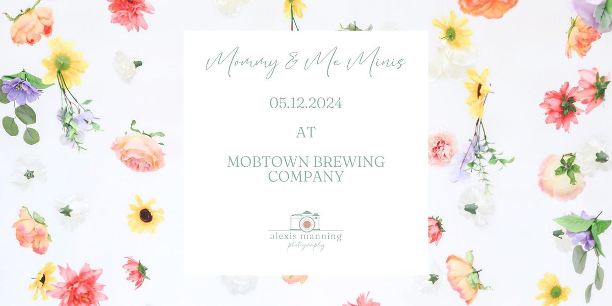 Mommy & Me Minis - Mobtown Brewing Co (Baltimore, MD)