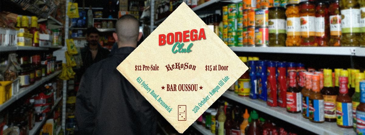 Bodega Club & Keko Son @ Bar Oussou!