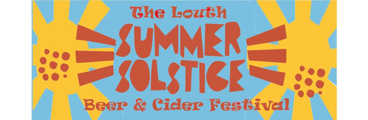 The Louth Summer Solstice Beer & Cider Festival