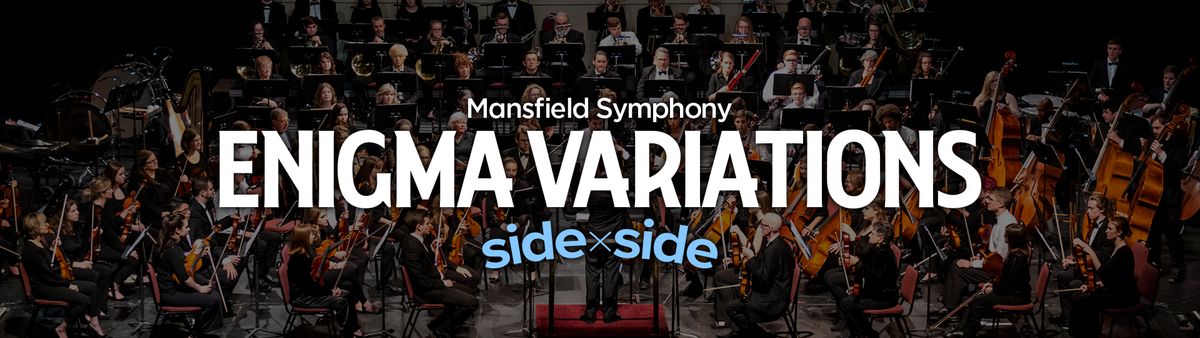 Mansfield Symphony: Side by Side-"Enigma Variations" 