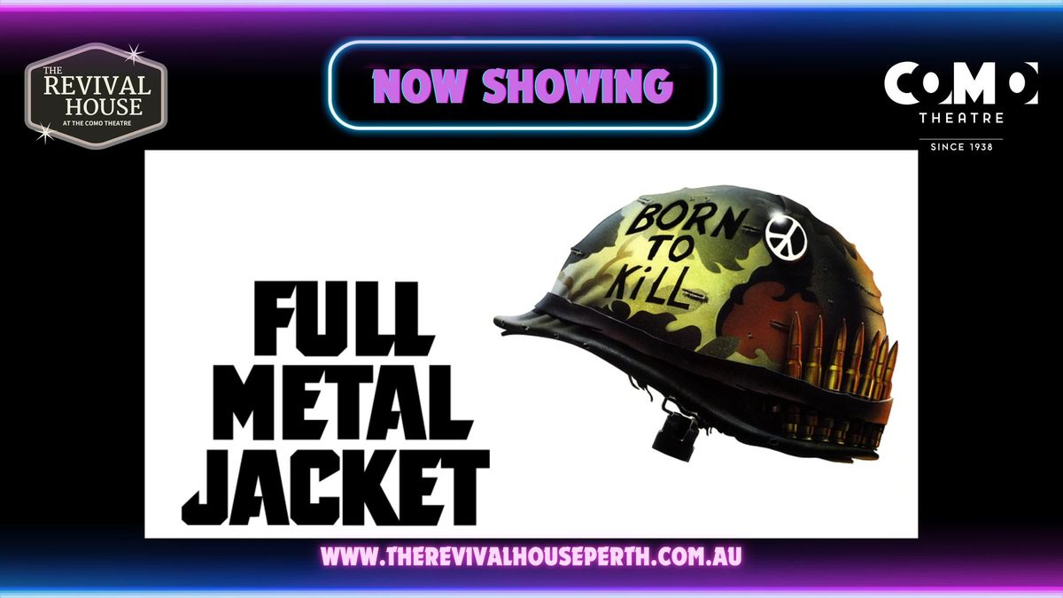 Stanley Kubrick's Full Metal Jacket presented on 35mm Film