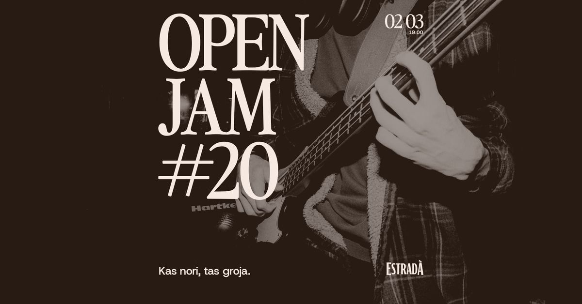 Estrad\u00e0 kvie\u010dia: Open Jam #20