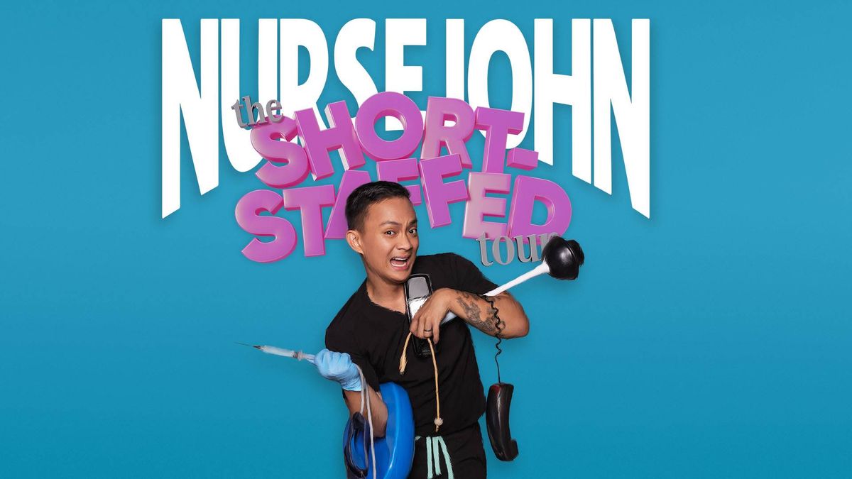 Nurse John - The Short Staffed Tour