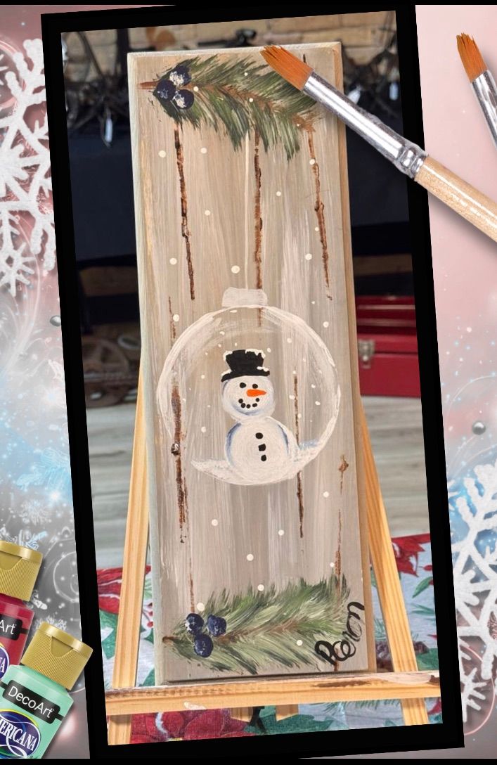 Come paint with P&P Snow Globe Snowman beginners class