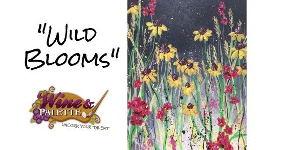 Wild Blooms - W&P Painting Class