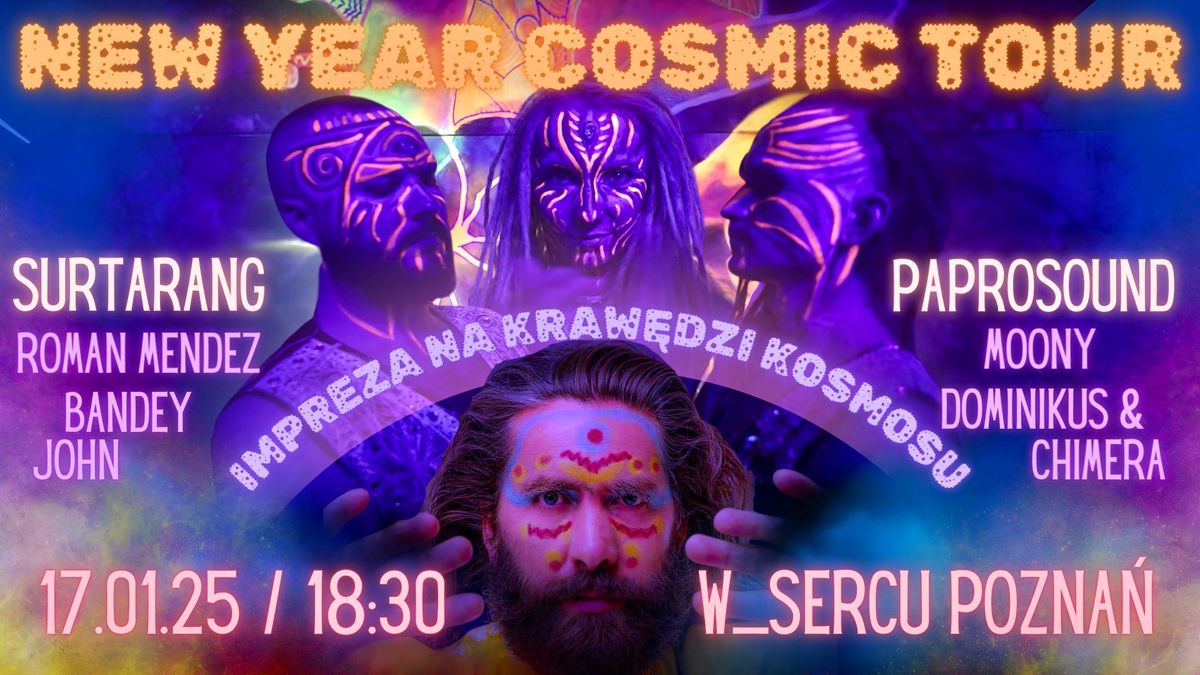 New Year Cosmic Tour - Impreza Na Kraw\u0119dzi Kosmosu \/\/ Surtarang & Paprosound oraz go\u015bcie