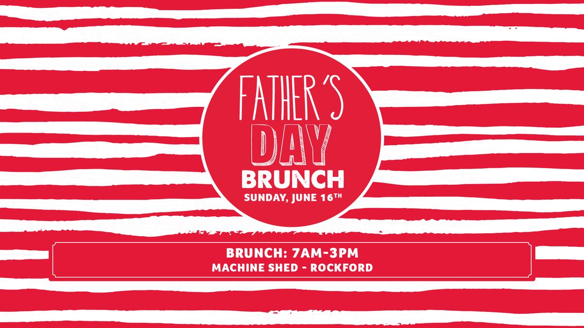 Father's Day Brunch Buffet | Rockford Machine Shed