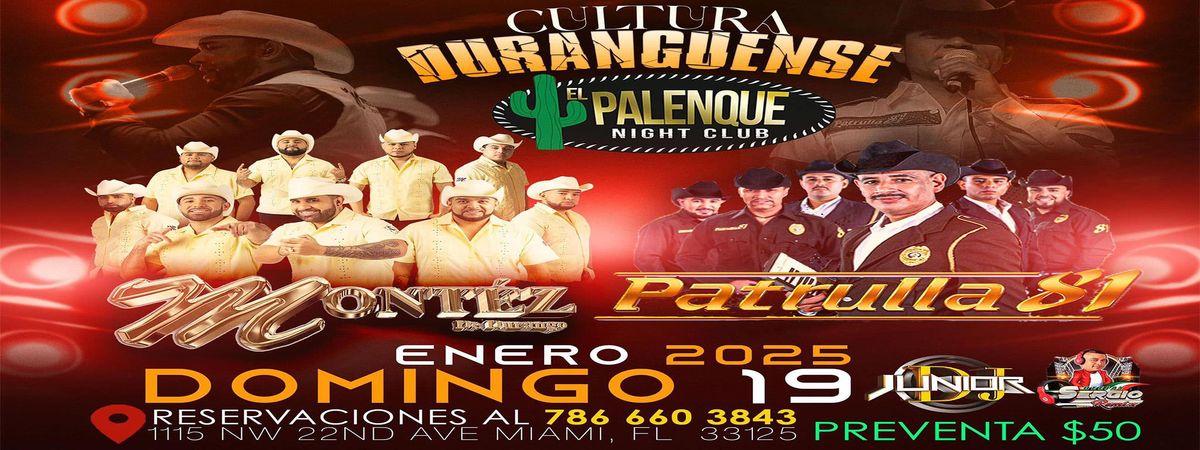 Montez de Durango y Patrulla 81 en Miami