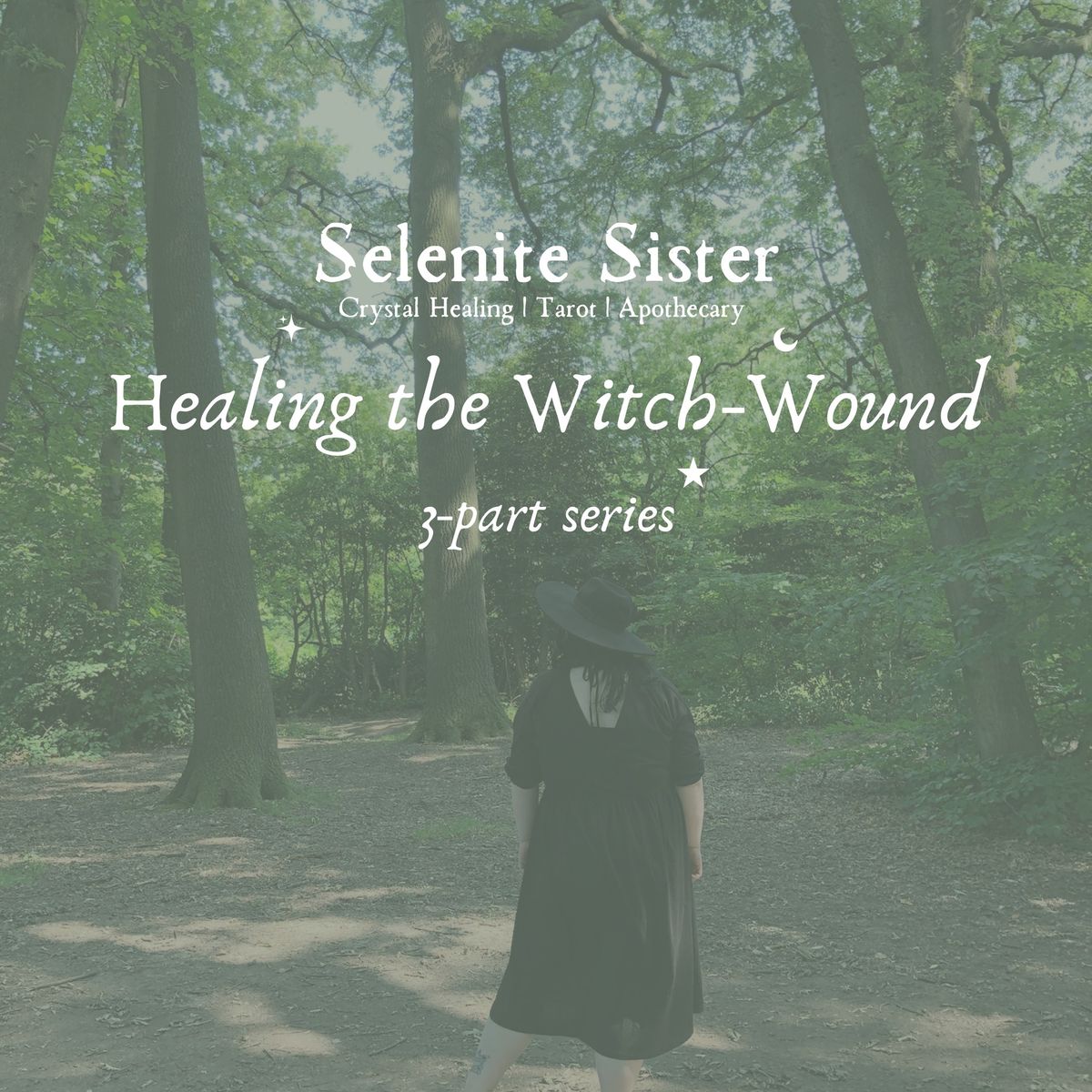 Healing The Witch-Wound Maiden, Mother, Crone : 3 part Course