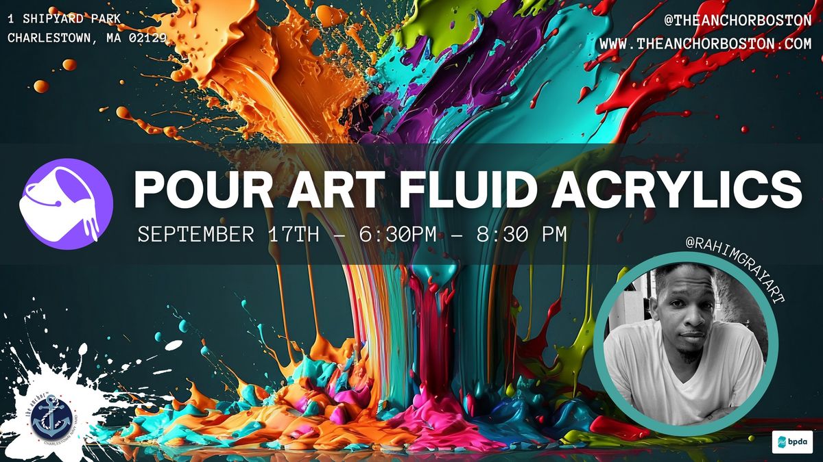 Pour Art\/Fluid Acrylics Pop-Up @ The Anchor 