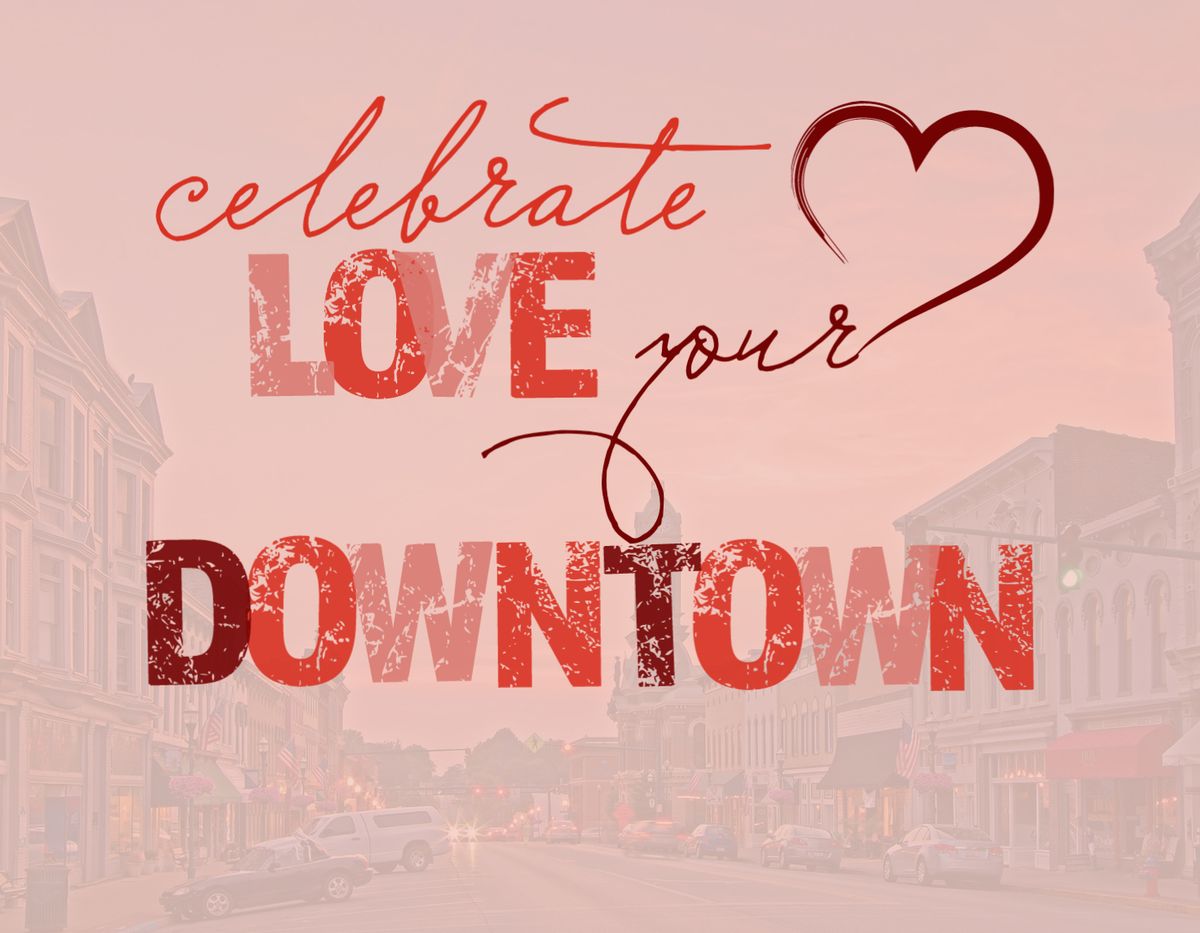 Love your Downtown