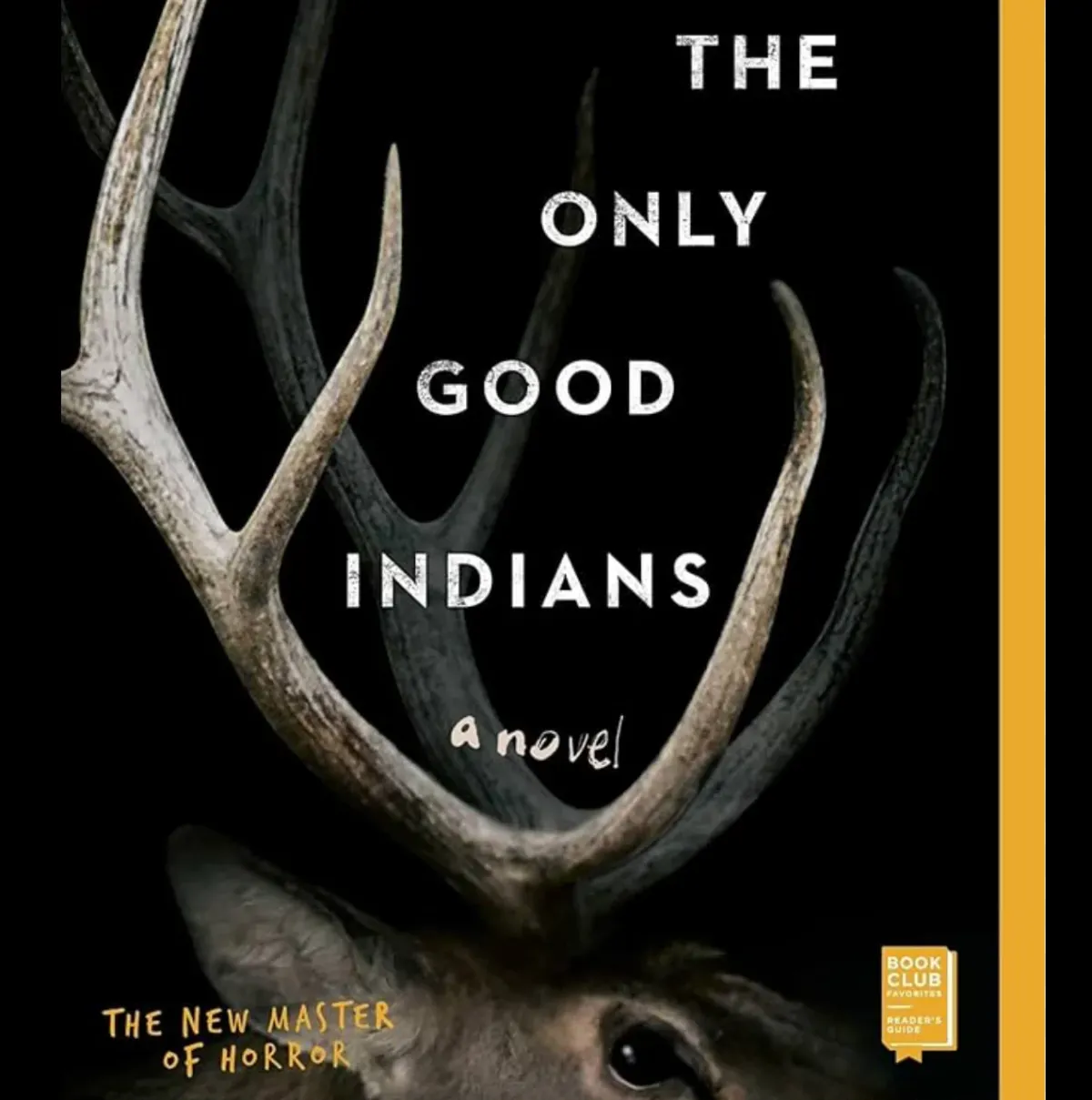 Let\u2019s Read and Discuss The Only Good Indians by Stephen Graham Jones