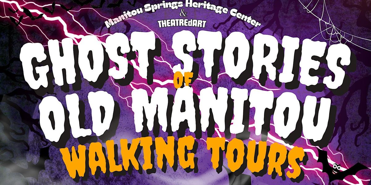 Ghost Stories of Old Manitou Walking Tours 2024