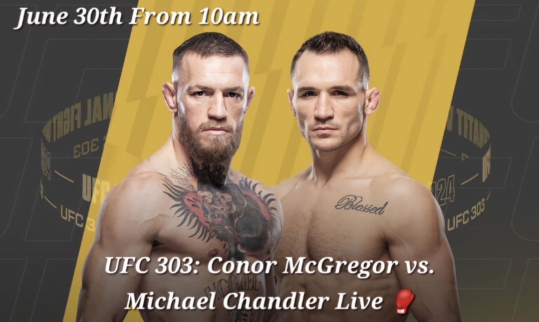 UFC 303 Conor McGregor vs. Michael Chandler \ud83e\udd4a