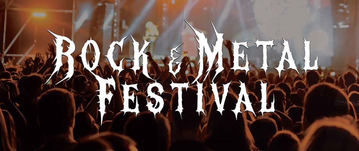 ROCK & METAL FESTIVAL